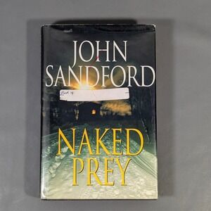 Naked Prey John Sandford Hardcover 2003 Lucas Davenport Novel 1st Edition